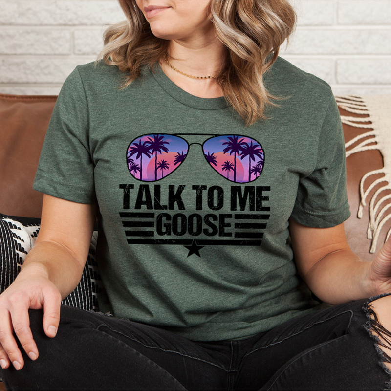 Talk to Me Goose TEE