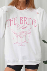 The BRIDE CLUB Sweatshirt