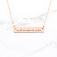 Not All Who Wander Are Lost - Sterling Silver Quote Bar Necklace